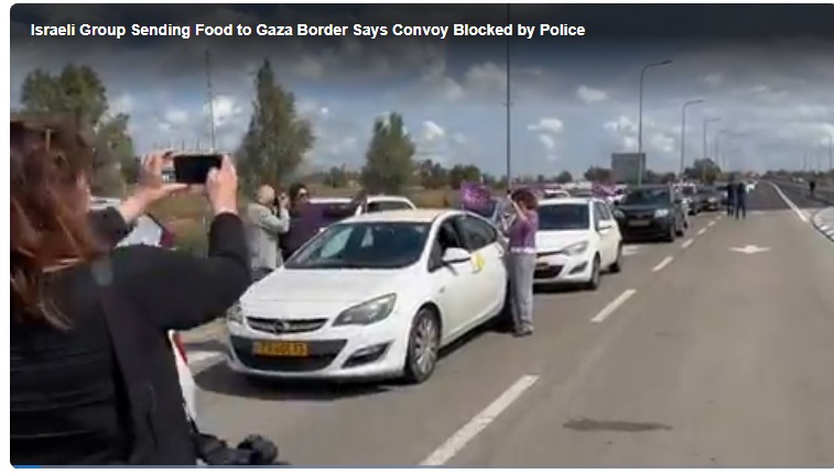 Israeli Group Sending Food to Gaza Border Says Convoy Blocked by Police